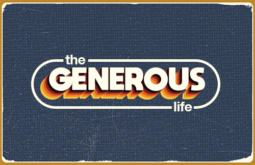 A Generous Life